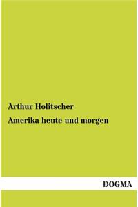 Amerika heute und morgen