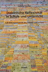 Didaktische Reflexivitat in Schule und Unterricht
