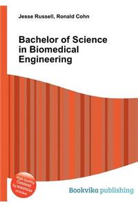 Bachelor of Science in Biomedical Engineering