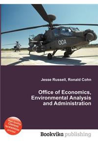 Office of Economics, Environmental Analysis and Administration