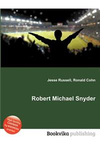 Robert Michael Snyder