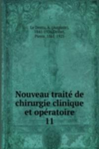Nouveau traite de chirurgie clinique et operatoire
