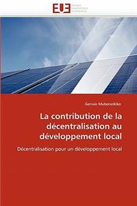 La Contribution de la D�centralisation Au D�veloppement Local