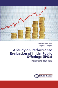 Study on Performance Evaluation of Initial Public Offerings (IPOs)