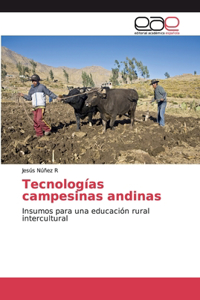 Tecnologías campesinas andinas