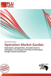 Op Ration Market Garden