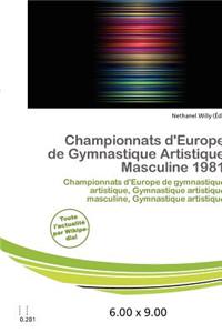 Championnats D'Europe de Gymnastique Artistique Masculine 1981