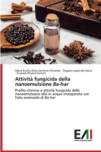 Attività fungicida della nanoemulsione Ba-har