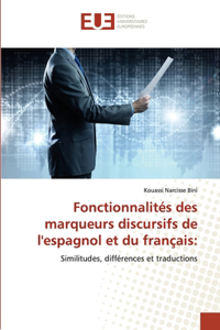 Fonctionnalités des marqueurs discursifs de l'espagnol et du français