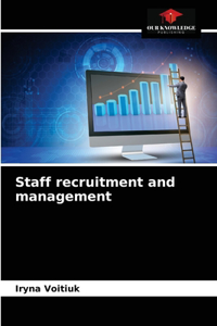 Staff recruitment and management
