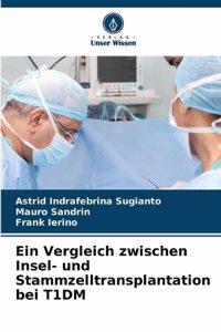 Vergleich zwischen Insel- und Stammzelltransplantation bei T1DM