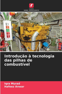 Introdução à tecnologia das pilhas de combustível
