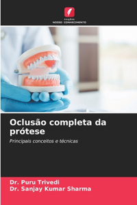 Oclusão completa da prótese