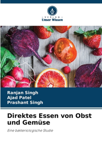 Direktes Essen von Obst und Gemüse