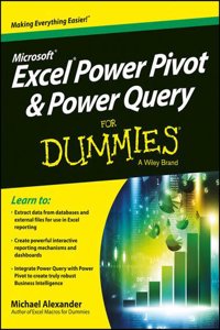 Microsoft Excel Power Pivot & Power Query For Dummies