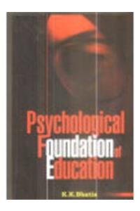 Psychological Foundation of Education