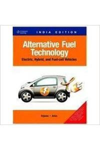 Alternative Fuel Technology: Electric, Hybrid, And Fuel-Cell Vehicles