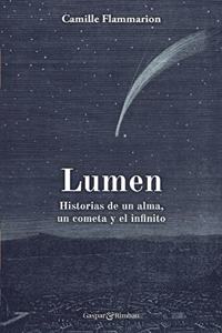 Lumen. Historias de un alma, un cometa y el infinito.