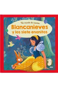 Blancanieves y Los Siete Enanitos