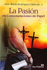 La Pasion en contemplaciones de papel