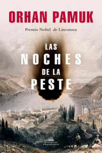 Noches de la Peste / Nights of Plague