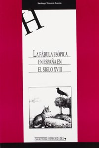 La Fabula Esopica En Espana En El Siglo XVIII