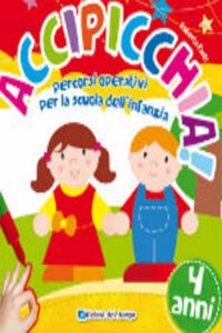 Accipicchia! 4 ANNI