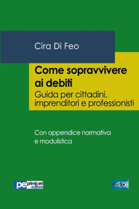 Come sopravvivere ai debiti