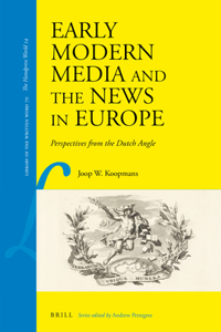 Early Modern Media and the News in Europe