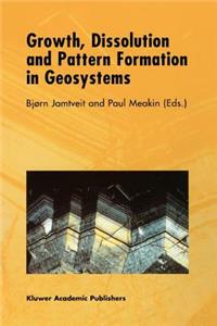 Growth, Dissolution and Pattern Formation in Geosystems