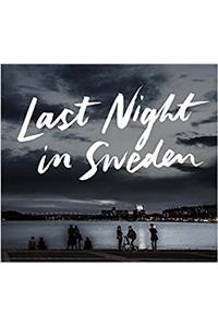 Last Night in Sweden