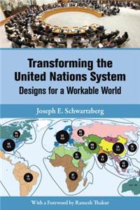 Transforming the United Nations System