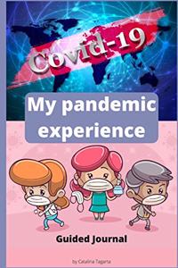 My Pandemic Experience. Guided journal