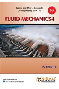 Fluid Mechanics - I