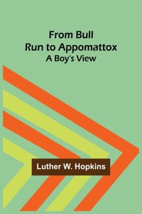 From Bull Run to Appomattox