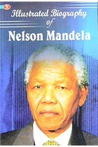 Illustrated Biography of Nelson Mandela