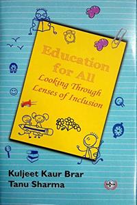Education for All Looking Through Lenses of Inclusion