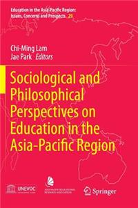 Sociological and Philosophical Perspectives on Education in the Asia-Pacific Region