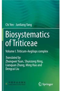 Biosystematics of Triticeae: Volume I. Triticum-Aegilops Complex