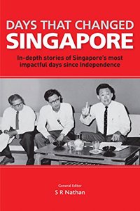 Days That Changed Singapore