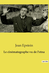 cinématographe vu de l'etna