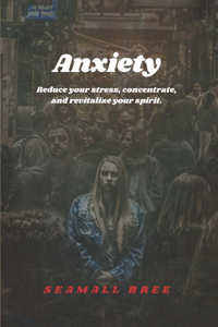 Anxiety