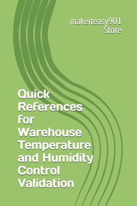 Quick References for Warehouse Temperature and Humidity Control Validation