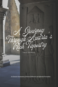Journey Through Austria's Rich Tapestry
