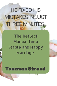 He Fixed His Mistakes in Just Three Minutes.