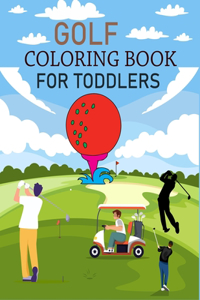 Golf Coloring Book For Toddlers