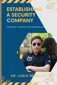 Establishing a Security Company