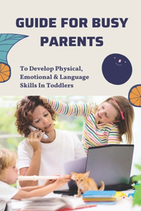 Guide For Busy Parents