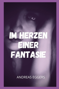 Im Herzen einer Fantasie