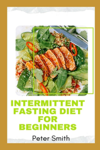 Intermittent Fasting Diet For Beginners